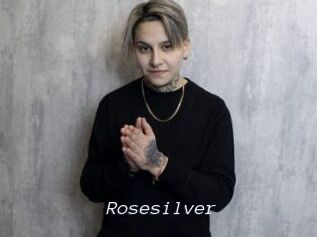 Rosesilver