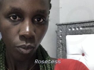 Rosetess