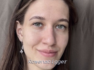 Rowenabigger