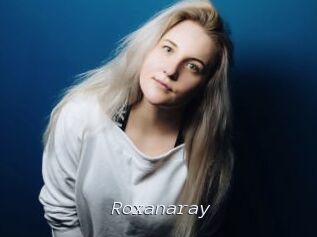 Roxanaray