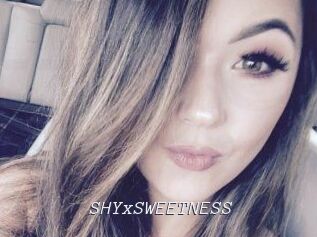 SHYxSWEETNESS