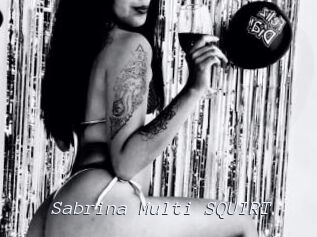 Sabrina_Multi_SQUIRT