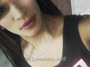 SalomeSexyASS