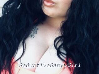 SeductiveBabyyGirl