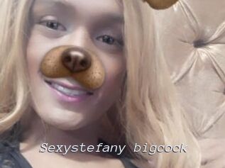 Sexystefany_bigcock