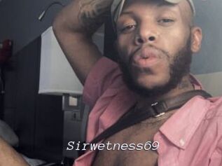 Sirwetness69