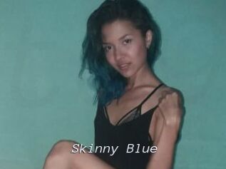 Skinny_Blue