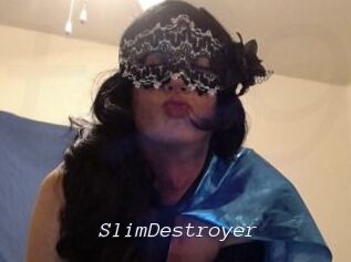 SlimDestroyer