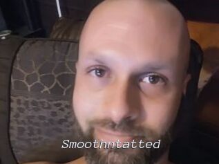 Smoothntatted