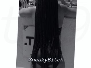 SneakyBitch