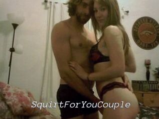 SquirtForYouCouple