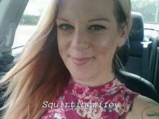 Squirtingwifey