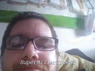 SuperMillerTime95