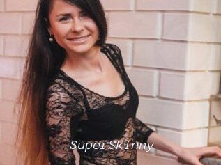 SuperSkinny
