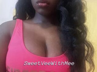 SweetVeeWithMee