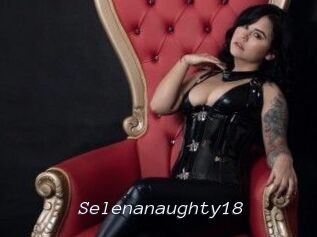 Selenanaughty18
