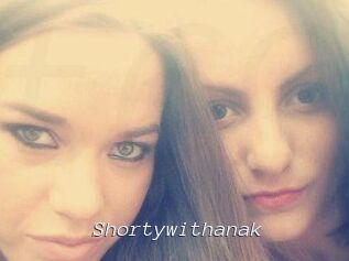 Shortywithanak