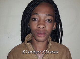 Slenderfirexx