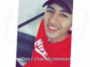 Smallhandsomeman