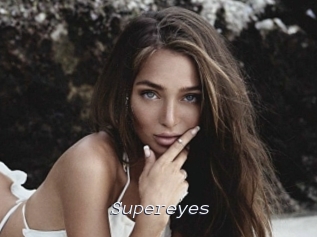 Supereyes