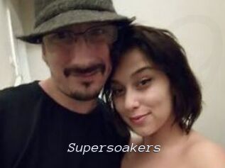 Supersoakers