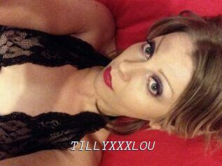 TILLYXXXLOU