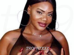 TROPHYXXX