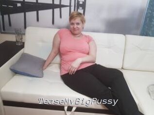 TeaseMyBigPussy