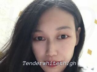Tenderwhitethigh