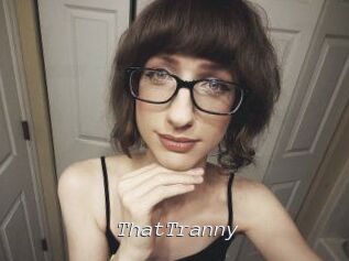 ThatTranny