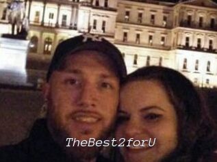 TheBest2forU