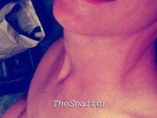 TheShafter