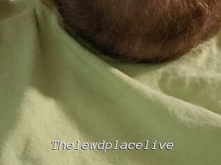 Thelewdplacelive