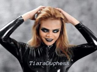 TiaraDuchess