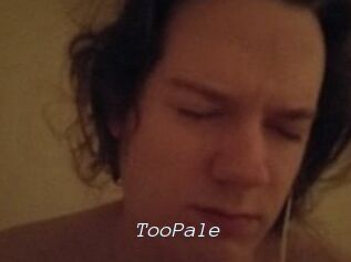 TooPale