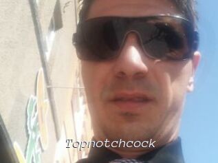Topnotchcock