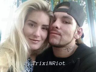 TrixiNRiot