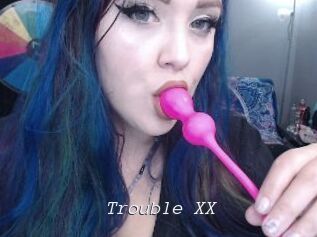 Trouble_XX