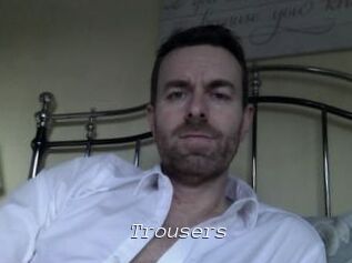 Trousers