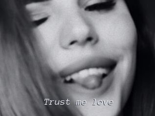 Trust_me_love
