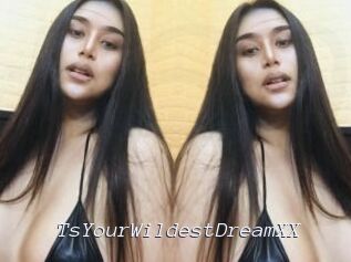 TsYourWildestDreamXX