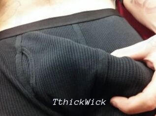 TthickWick