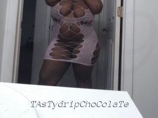 TAsTydripChoColaTe
