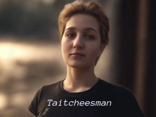 Taitcheesman