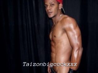Taizonbigcockxxx