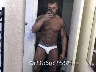 Tallnbuilt69
