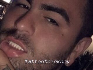Tattoothickboy