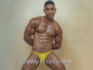 Teddyfitbigcock