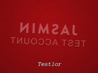 Testlor
