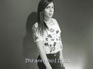 Thrannyhollxxx